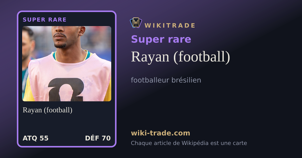 Rayan (football) — carte Super rare