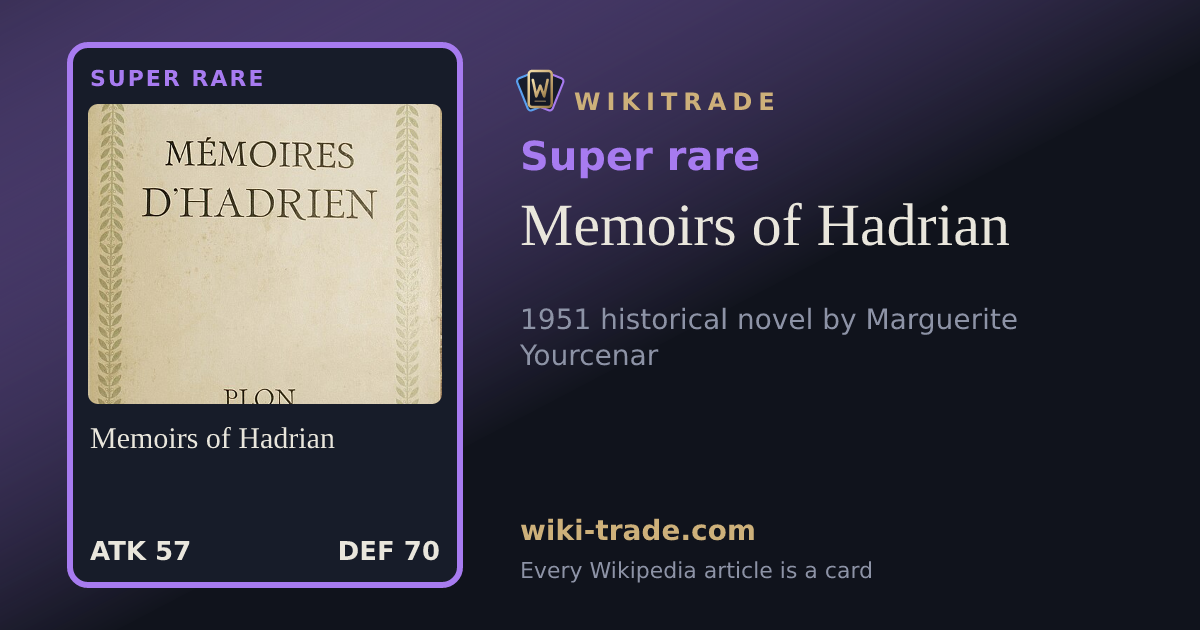 Memoirs of Hadrian — Super rare card