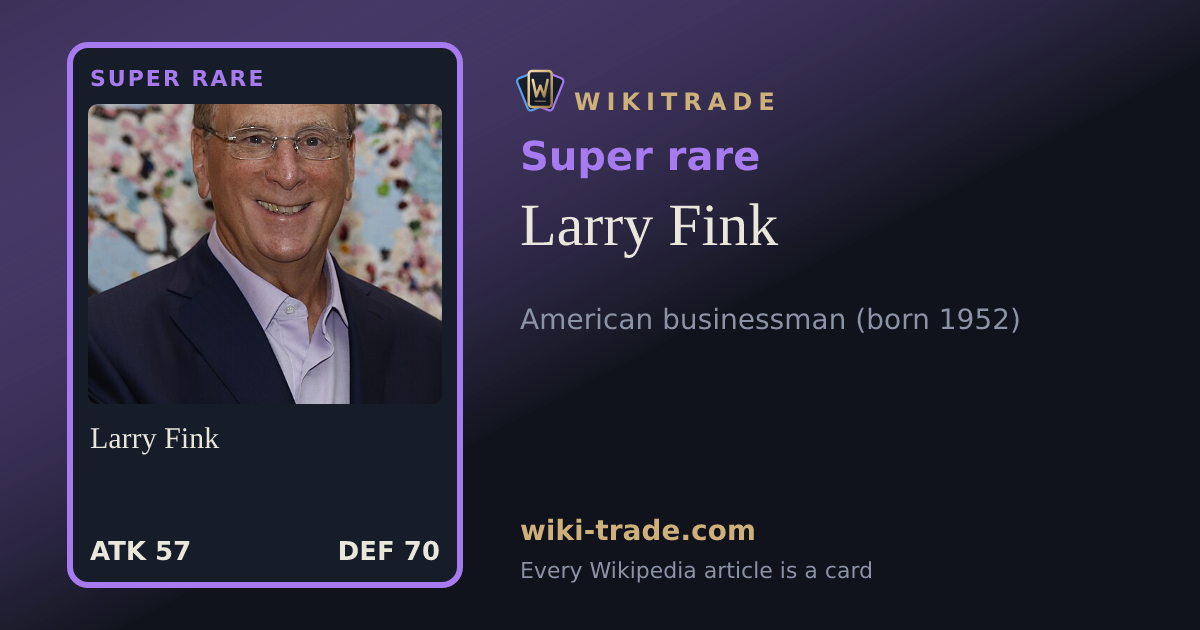 Larry Fink — Super rare card