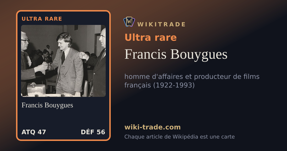 Francis Bouygues — carte Ultra rare