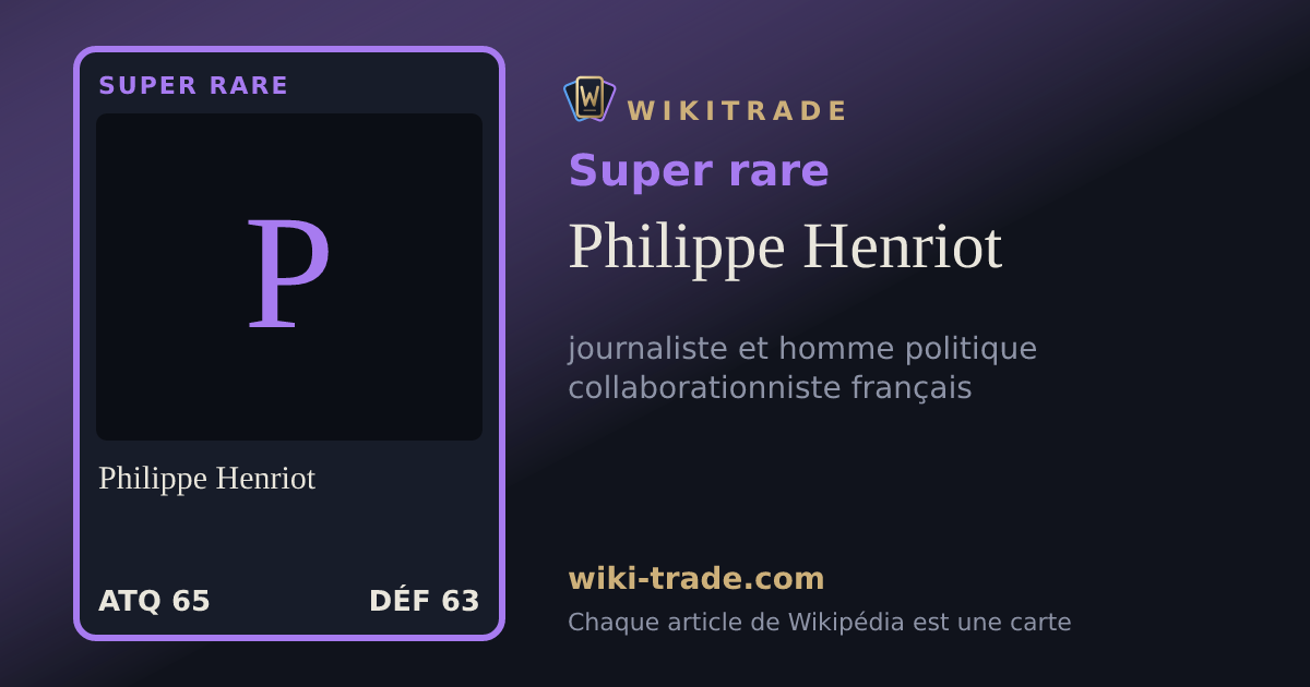 Philippe Henriot — carte Super rare