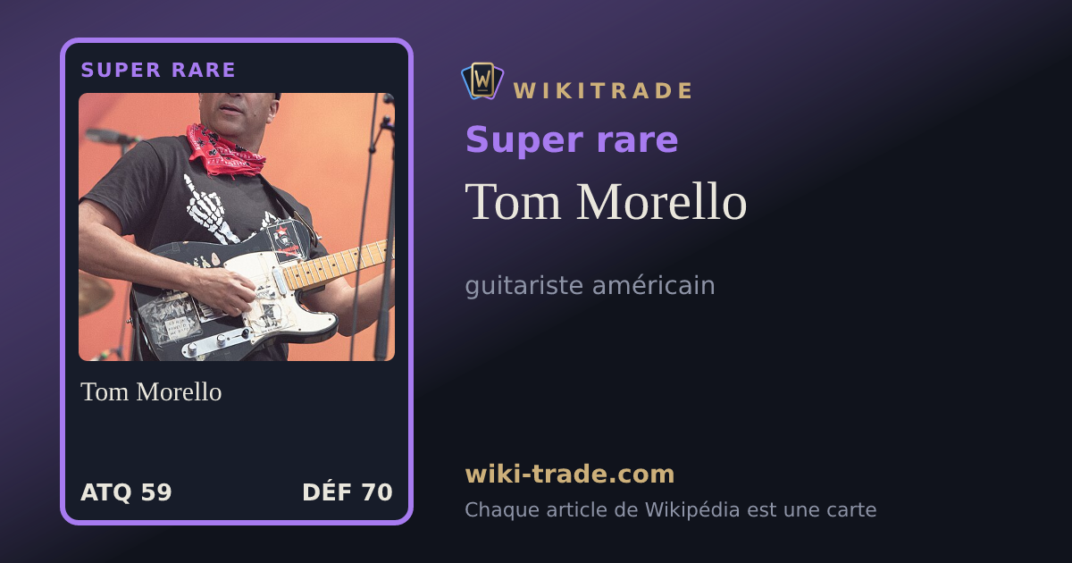 Tom Morello — carte Super rare