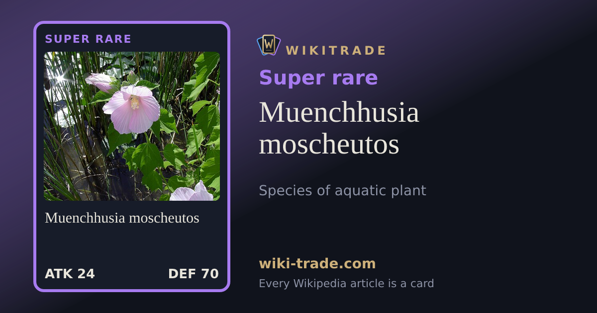 Muenchhusia moscheutos — Super rare card