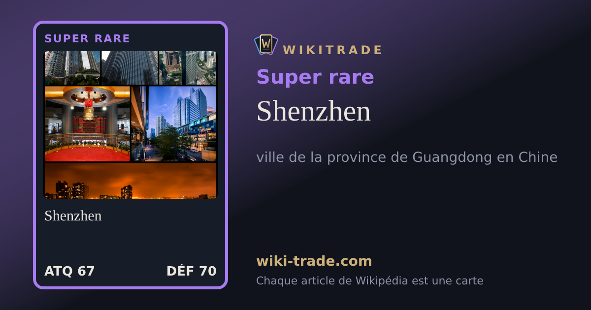 Shenzhen — carte Super rare