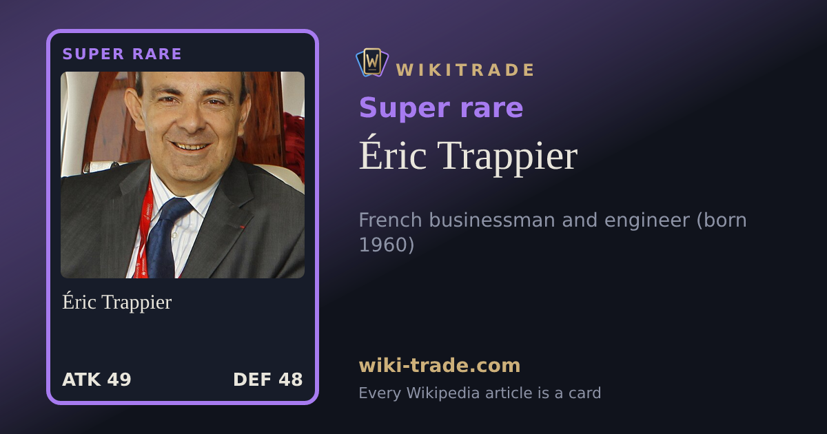 Éric Trappier — Super rare card