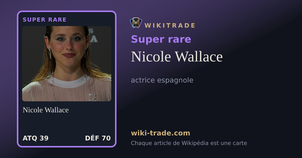 Nicole Wallace — carte Super rare