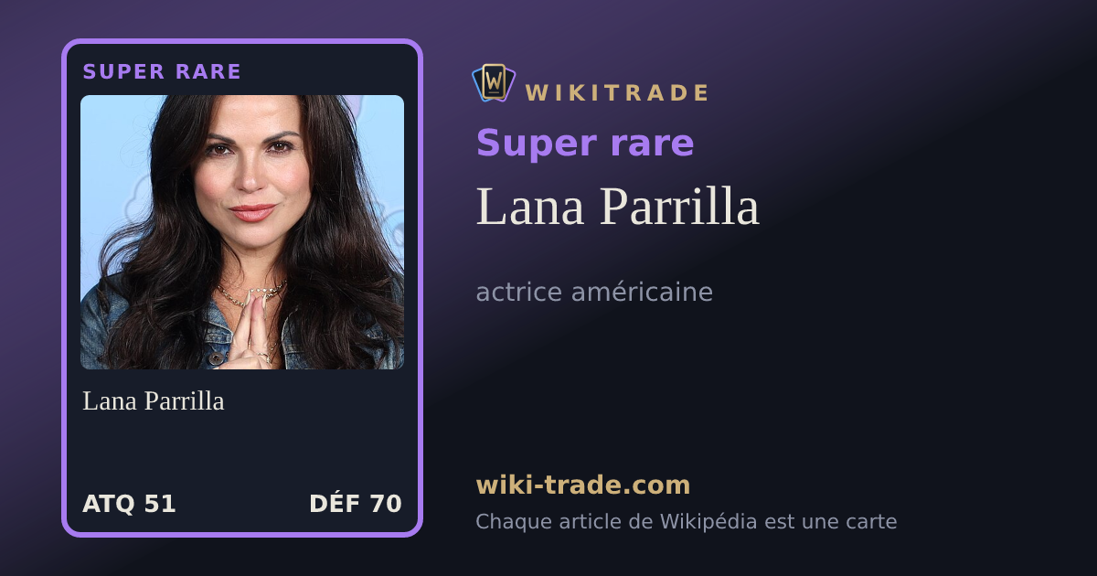 Lana Parrilla — carte Super rare