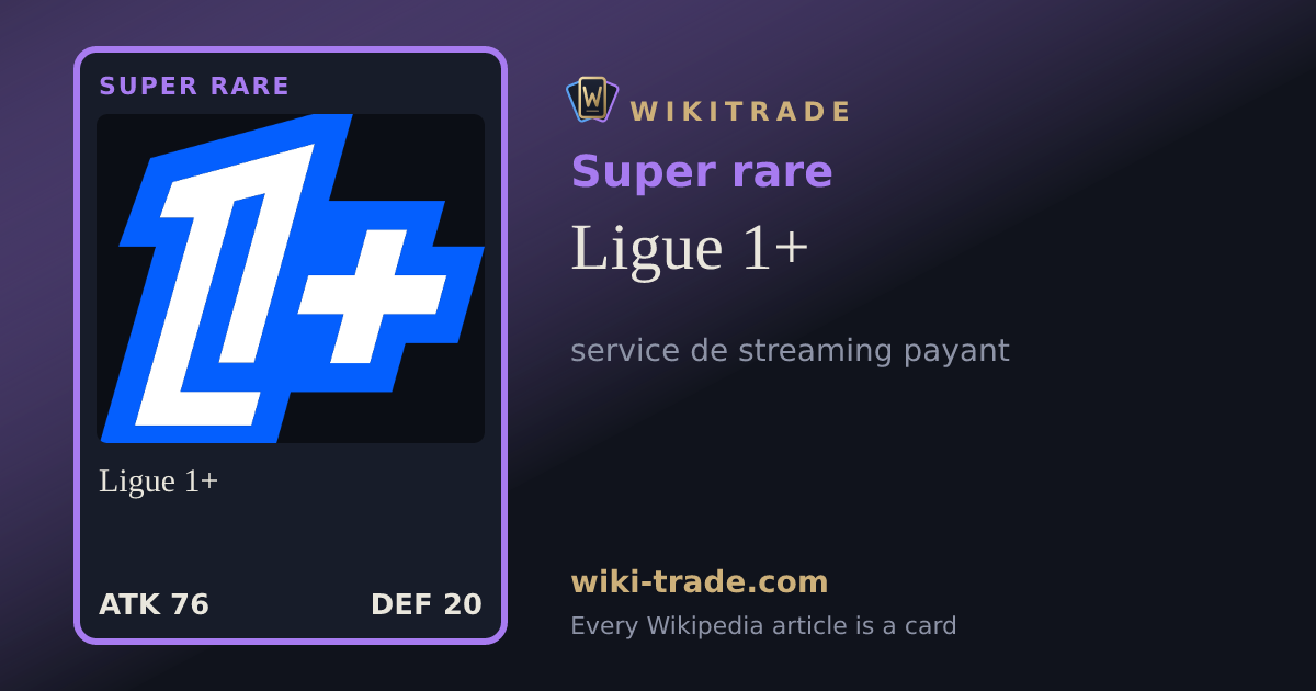 Ligue 1+ — Super rare card