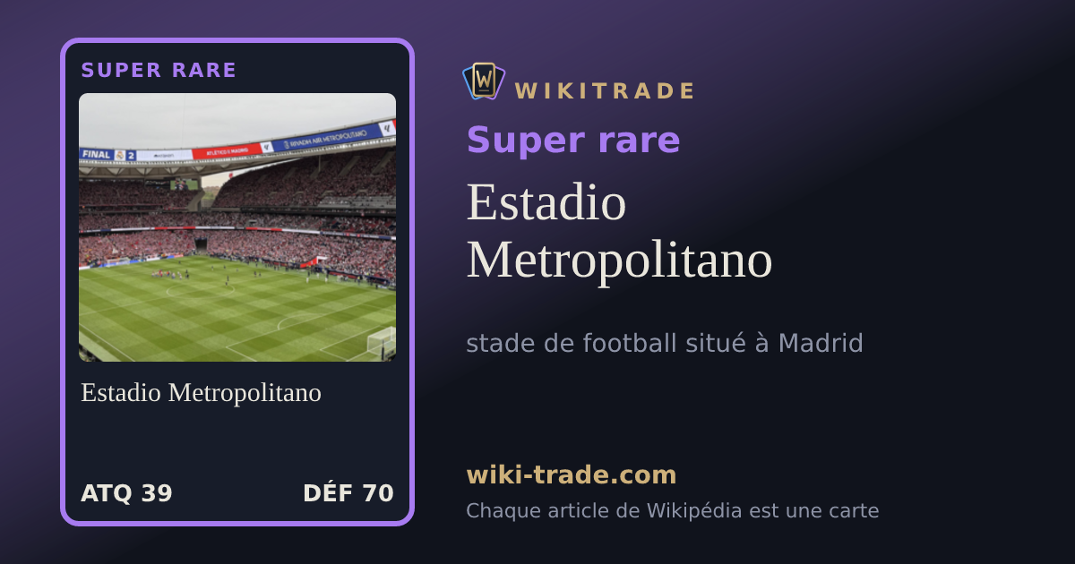 Estadio Metropolitano — carte Super rare
