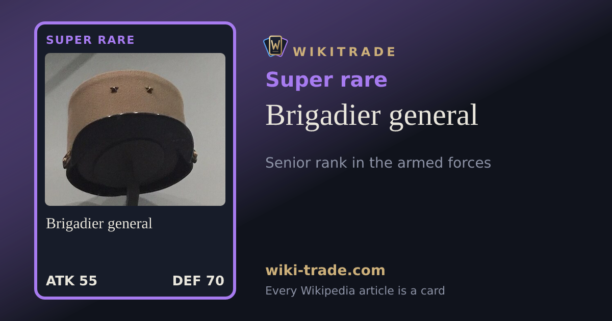 Brigadier general — Super rare card