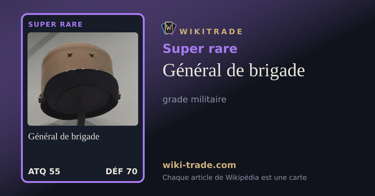 Général de brigade — carte Super rare