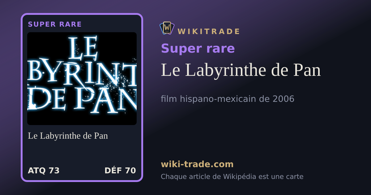 Le Labyrinthe de Pan — carte Super rare