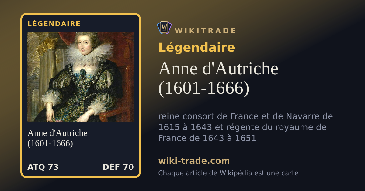 Anne d'Autriche (1601-1666) — carte Légendaire