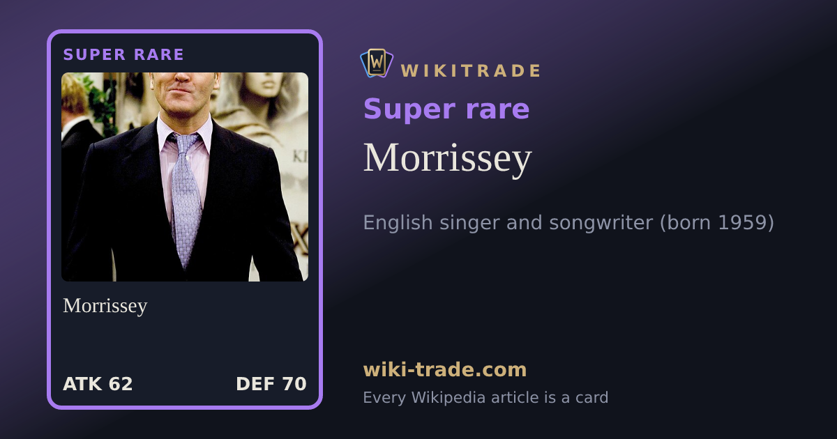 Morrissey — Super rare card