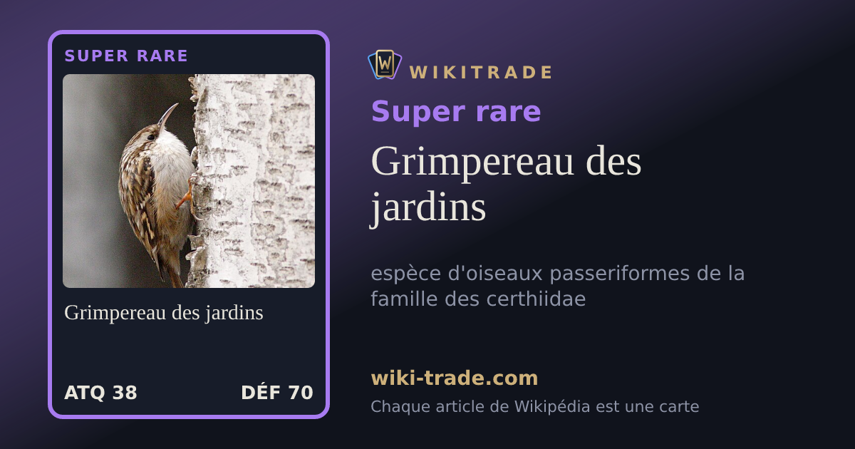 Grimpereau des jardins — carte Super rare