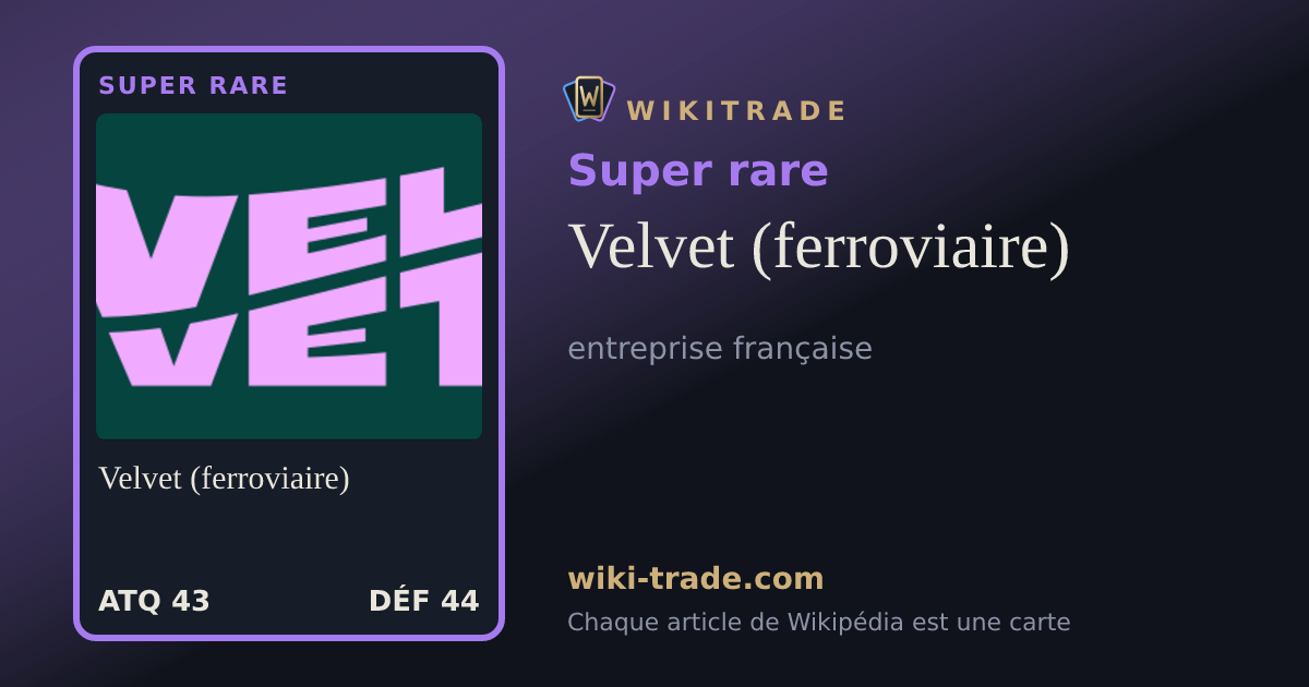 Velvet (ferroviaire) — carte Super rare
