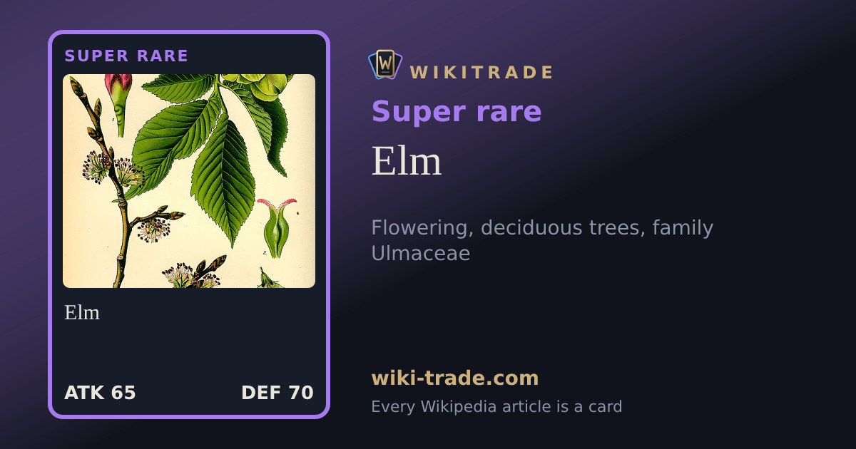 Elm — Super rare card