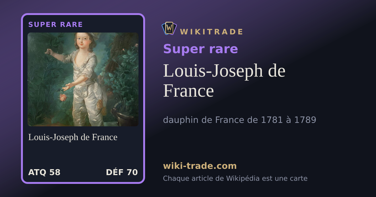 Louis-Joseph de France — carte Super rare