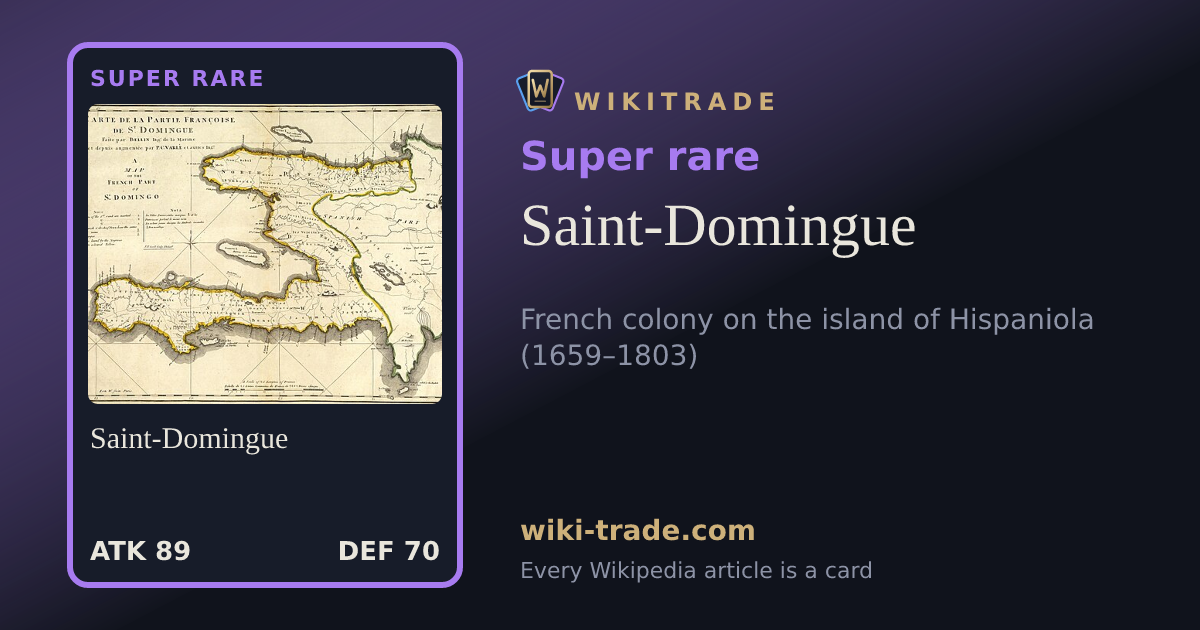 Saint-Domingue — Super rare card