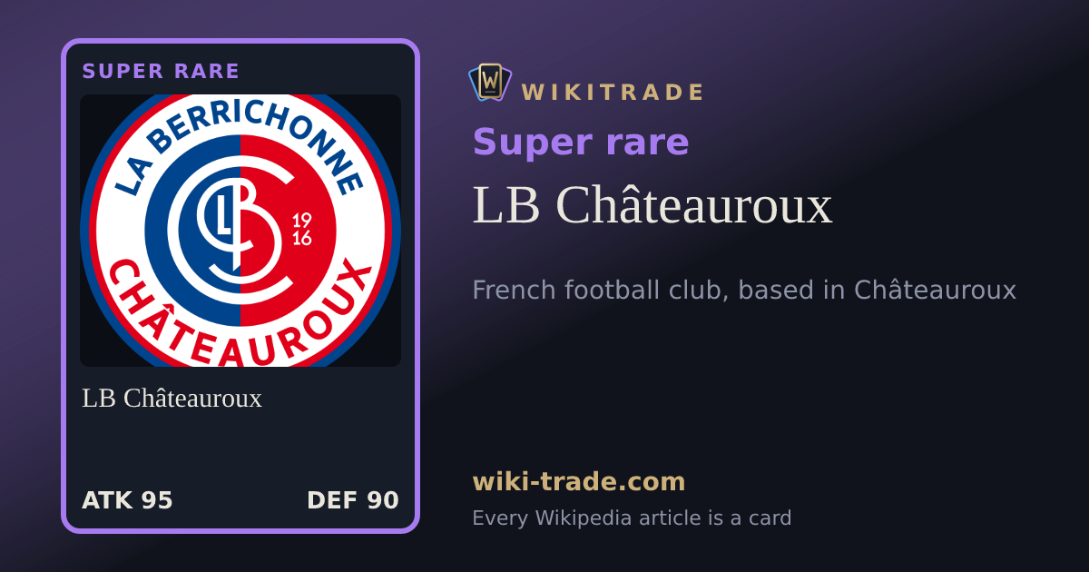 LB Châteauroux — Super rare card