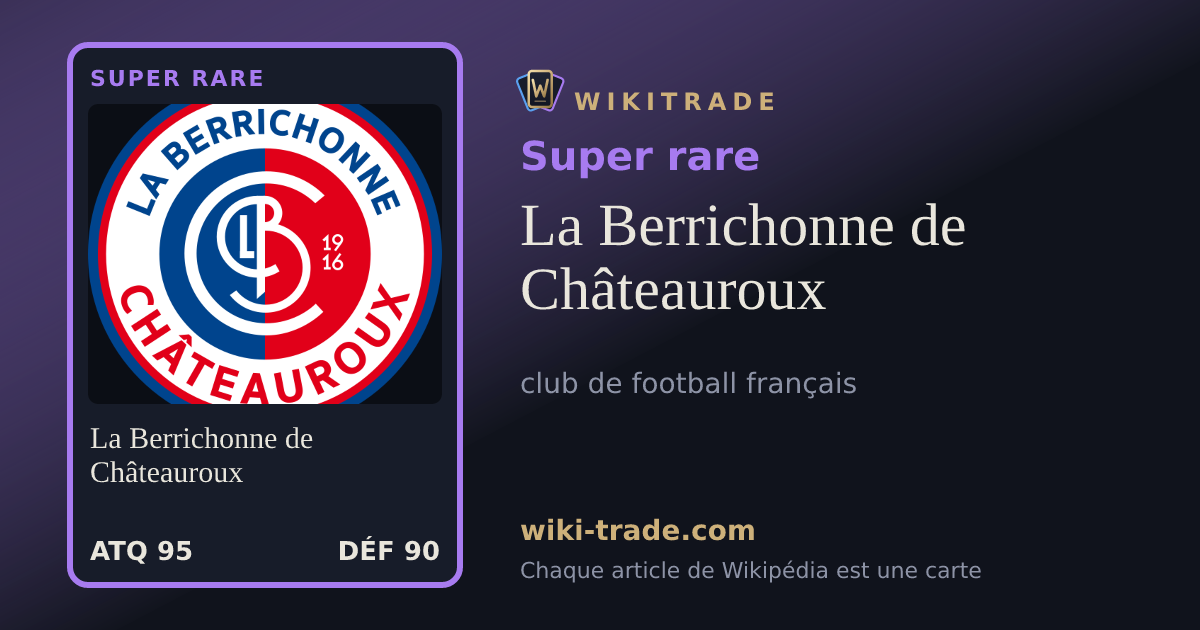 La Berrichonne de Châteauroux — carte Super rare