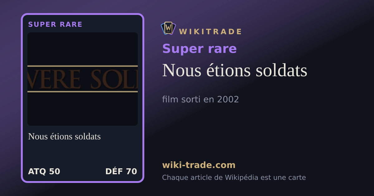 Nous étions soldats — carte Super rare