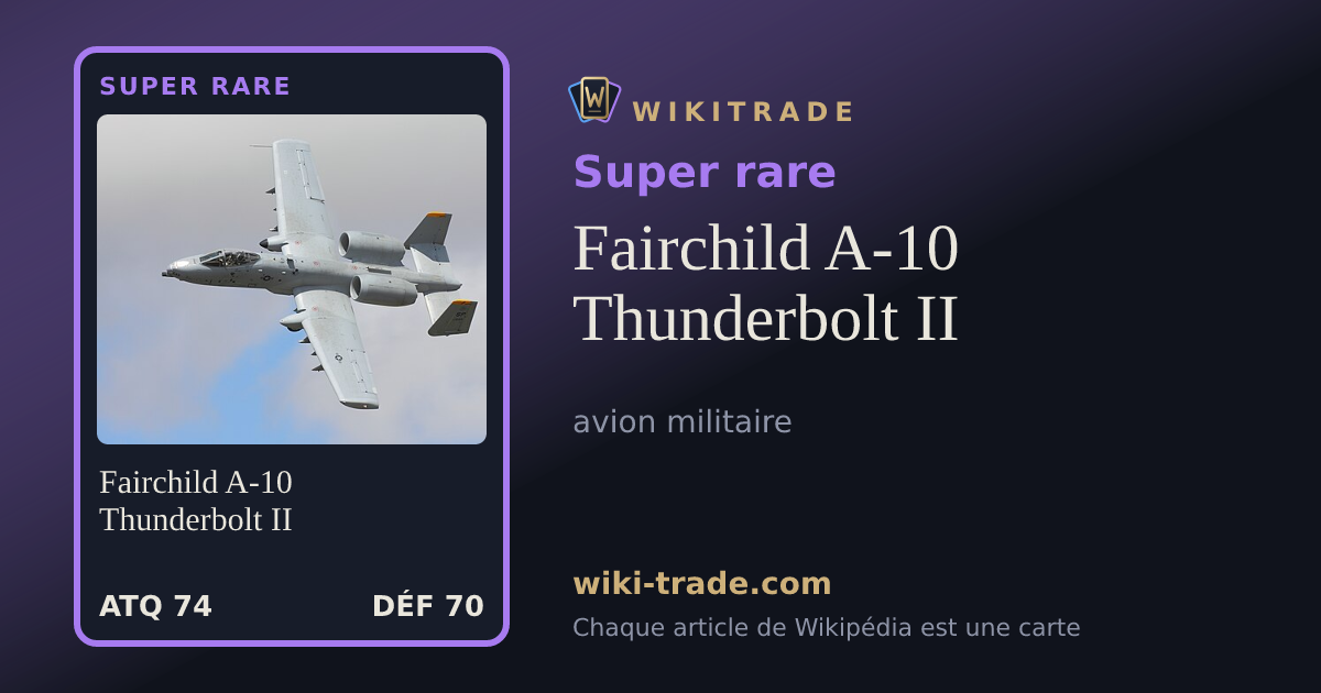 Fairchild A-10 Thunderbolt II — carte Super rare