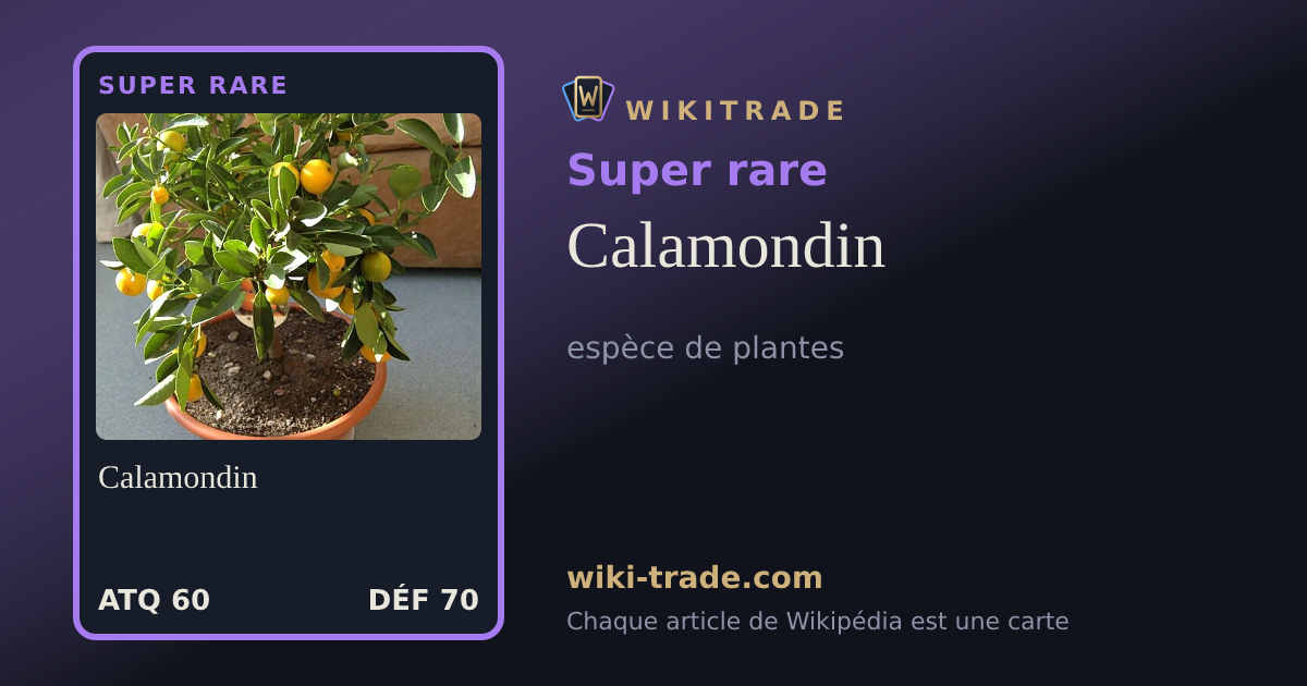Calamondin — carte Super rare