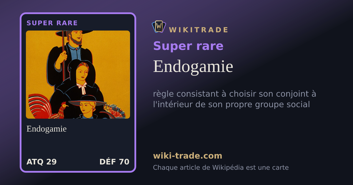 Endogamie — carte Super rare