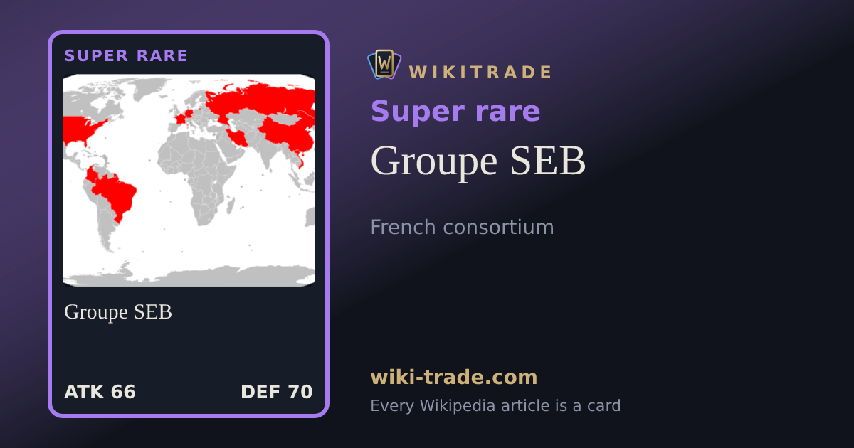 Groupe SEB — Super rare card