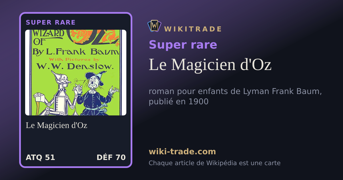 Le Magicien d'Oz — carte Super rare