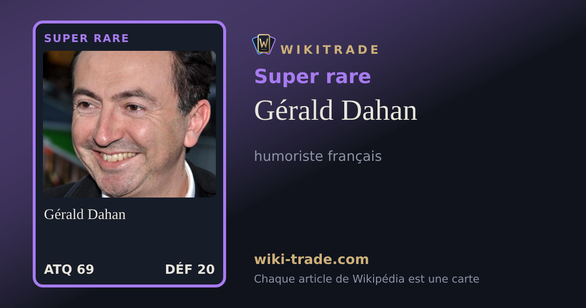 Gérald Dahan — carte Super rare