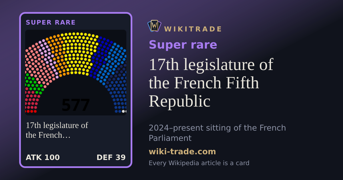17th legislature of the French Fifth Republic — Super rare card