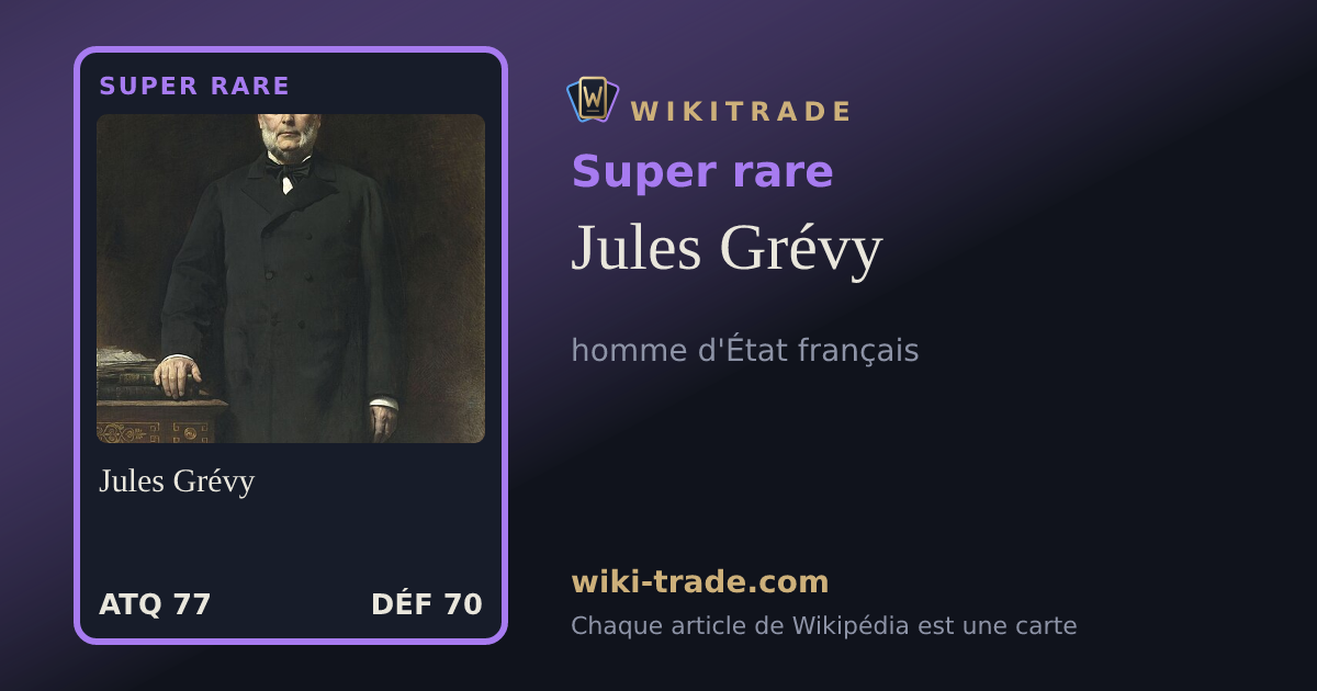 Jules Grévy — carte Super rare