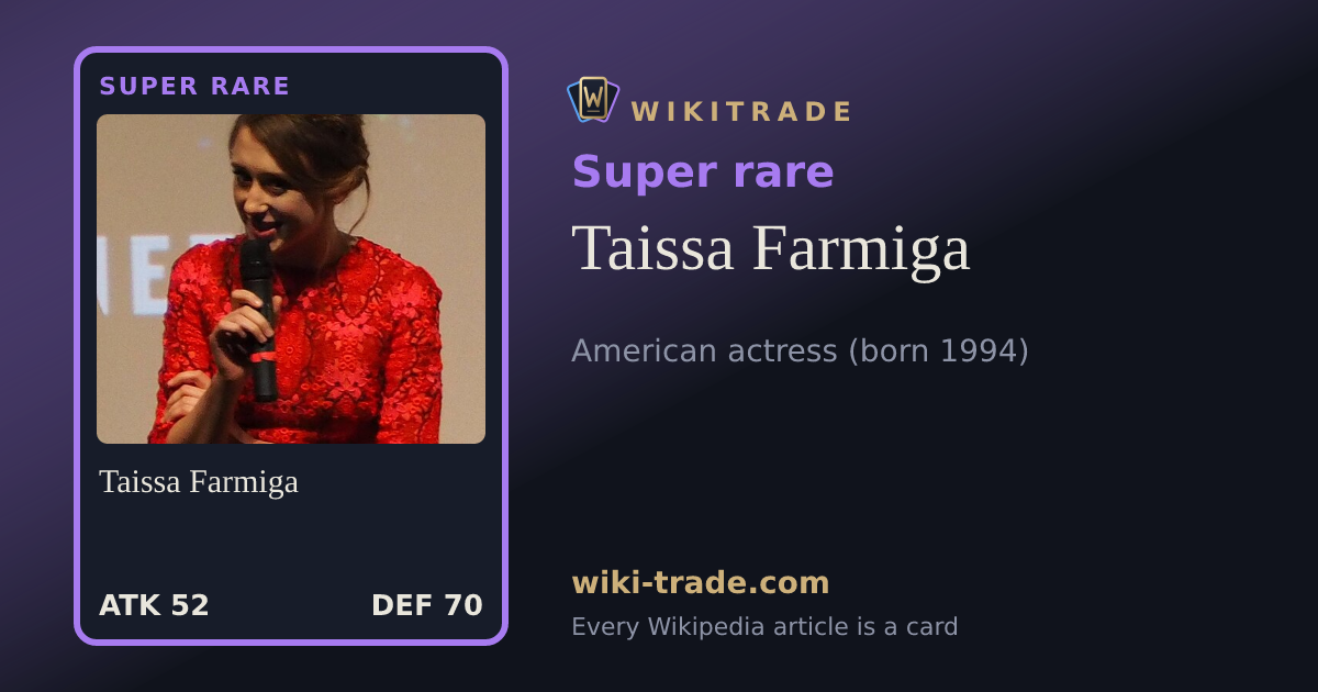 Taissa Farmiga — Super rare card