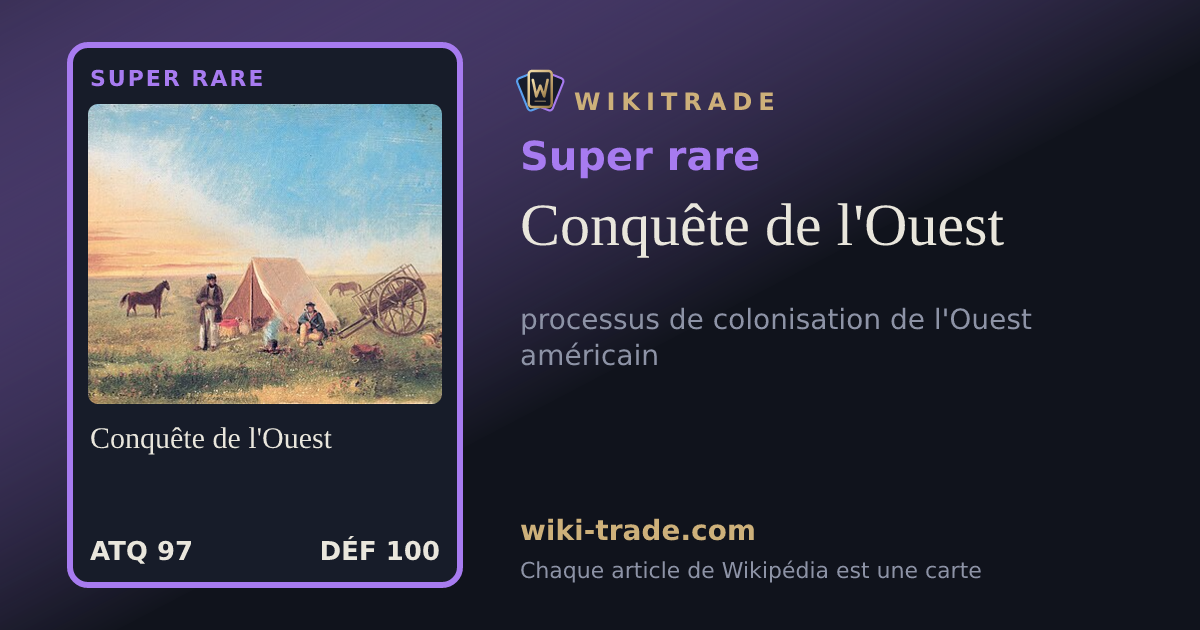 Conquête de l'Ouest — carte Super rare