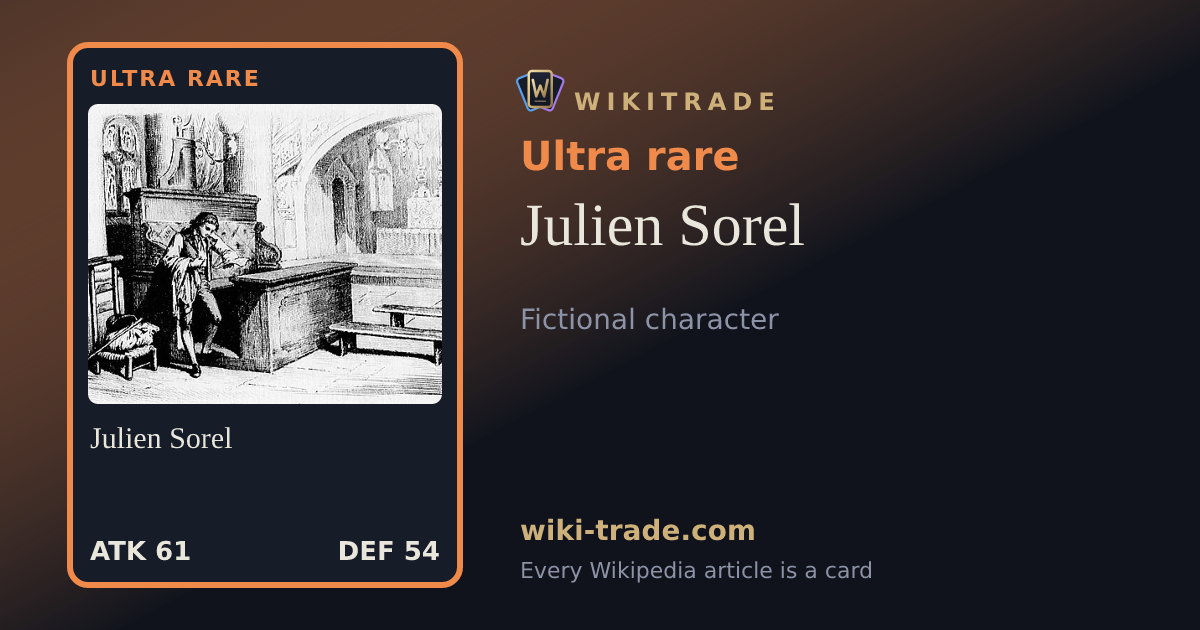 Julien Sorel — Ultra rare card
