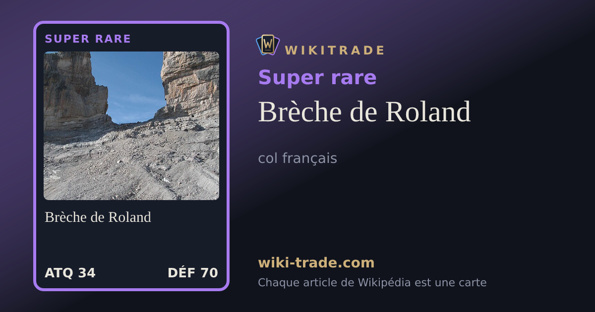 Brèche de Roland — carte Super rare