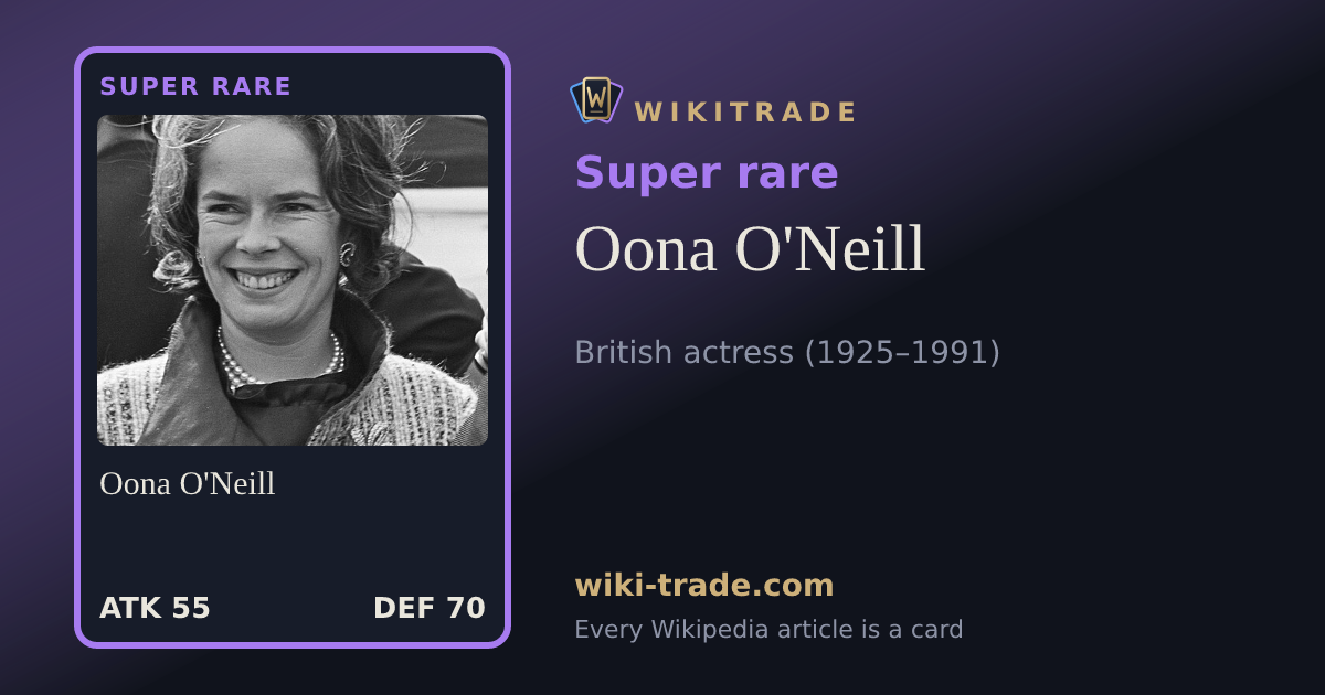 Oona O'Neill — Super rare card