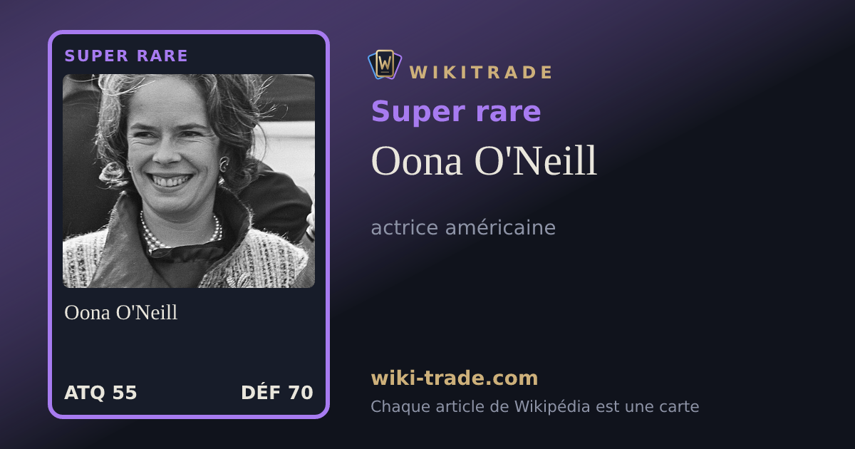 Oona O'Neill — carte Super rare