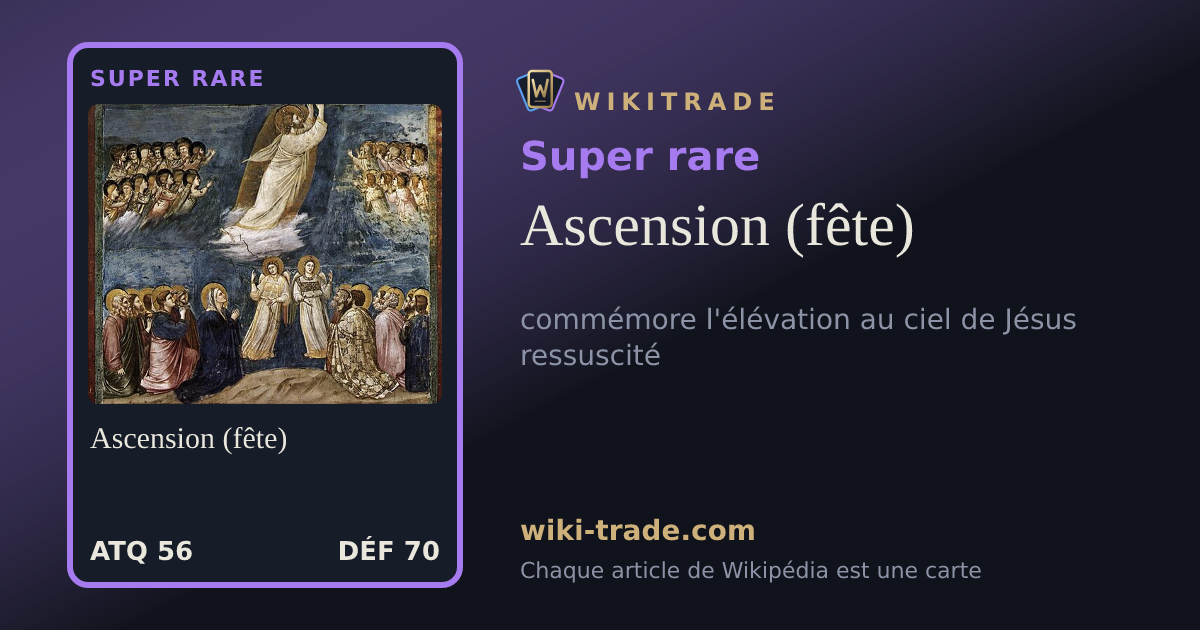 Ascension (fête) — carte Super rare