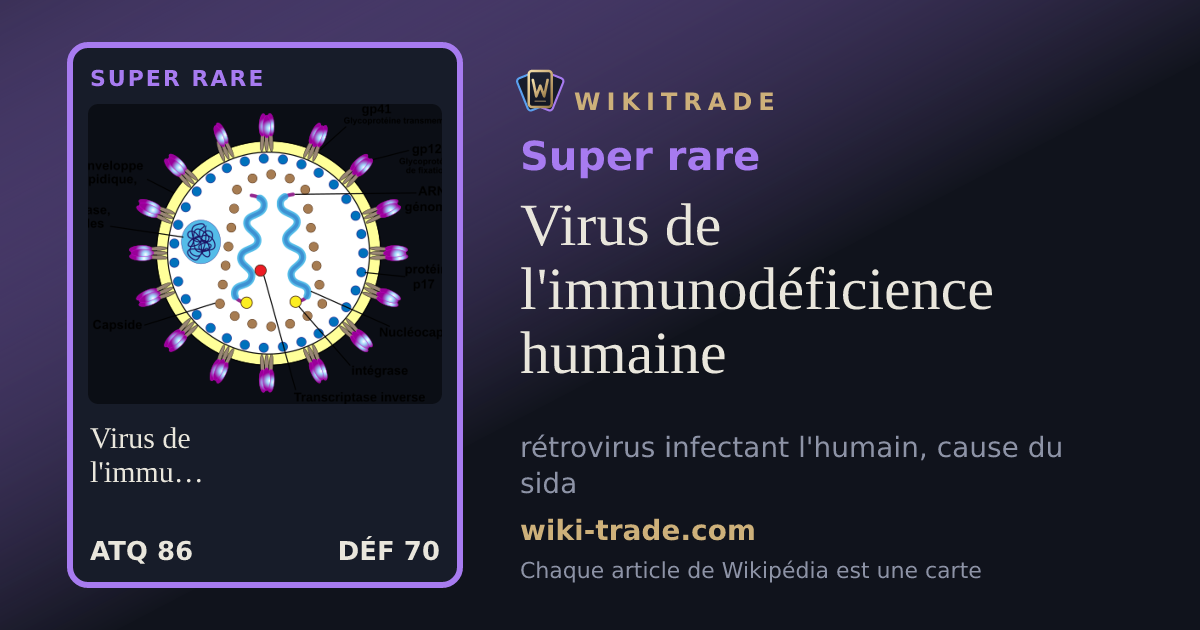 Virus de l'immunodéficience humaine — carte Super rare