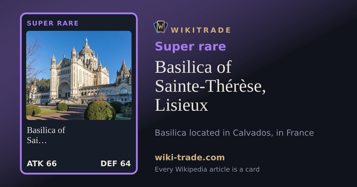 Basilica of Sainte-Thérèse, Lisieux — Super rare card