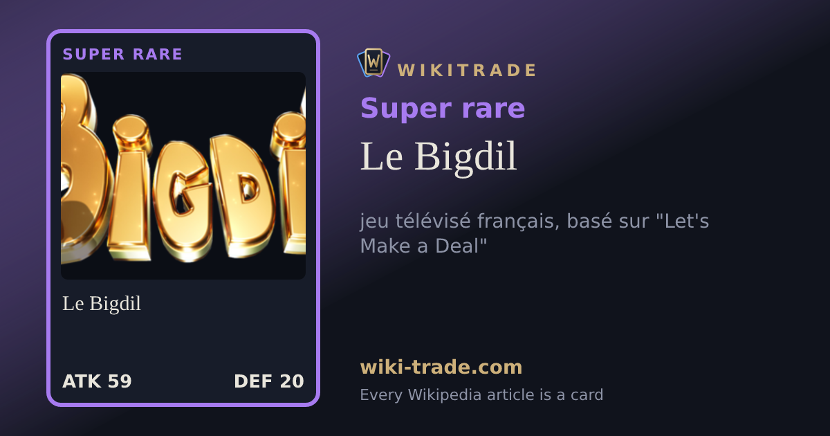 Le Bigdil — Super rare card