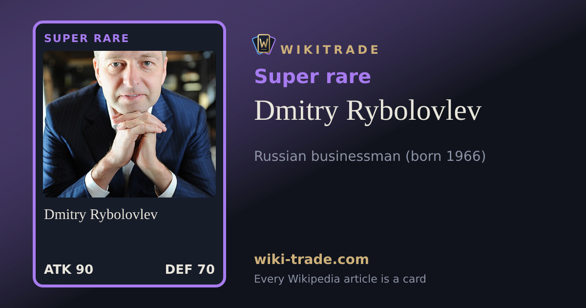 Dmitry Rybolovlev — Super rare card