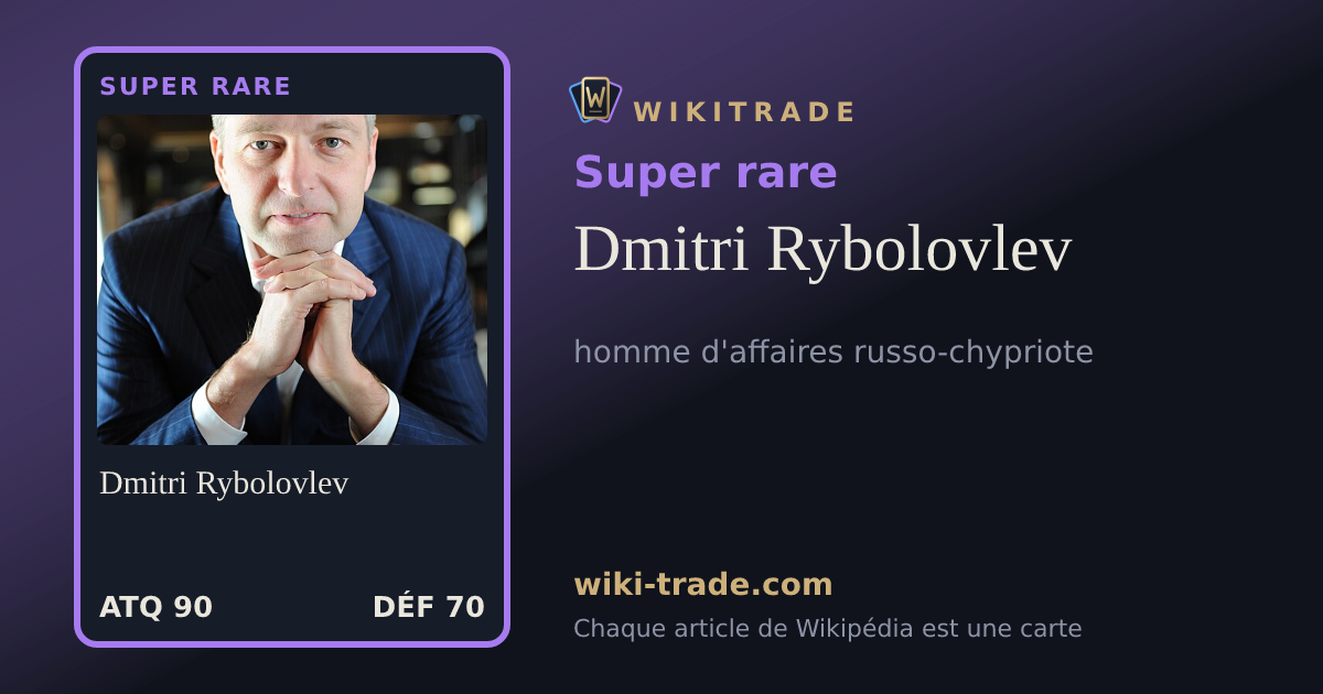 Dmitri Rybolovlev — carte Super rare