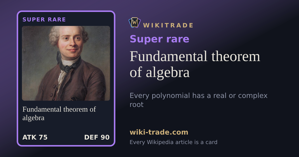 Fundamental theorem of algebra — Super rare card