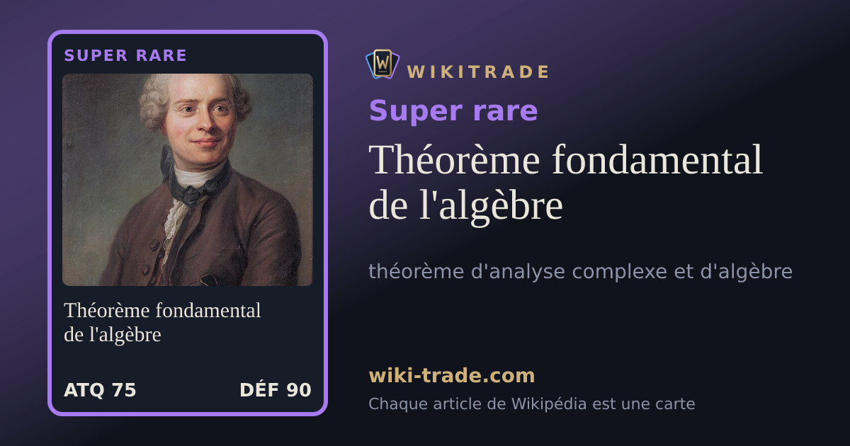 Théorème fondamental de l'algèbre — carte Super rare