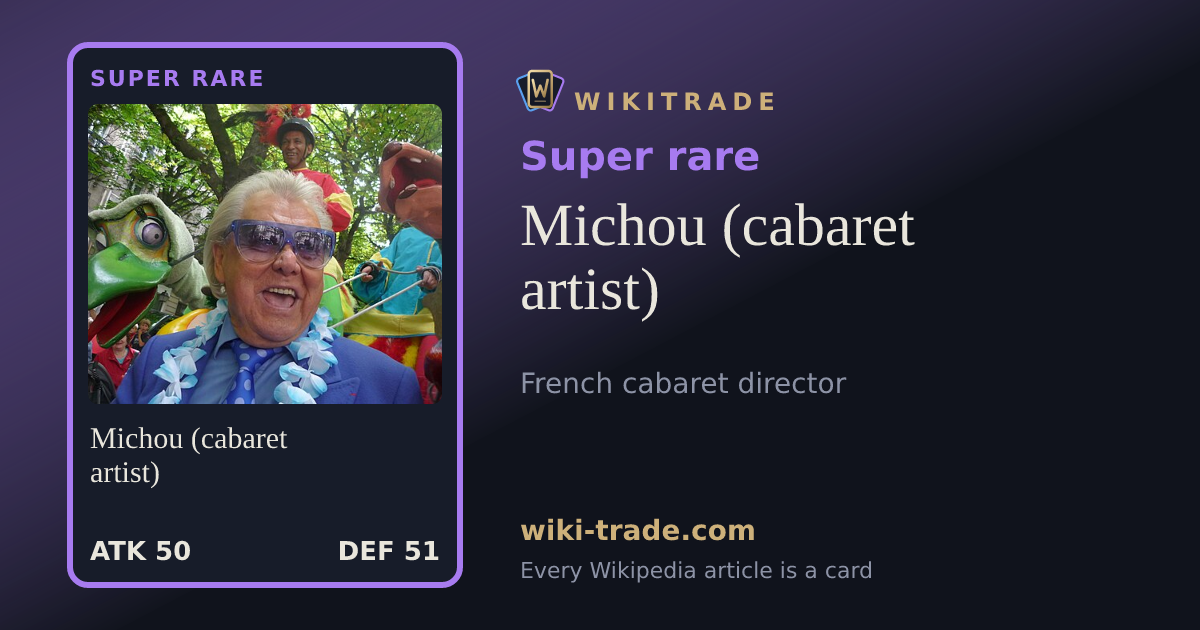 Michou (cabaret artist) — Super rare card