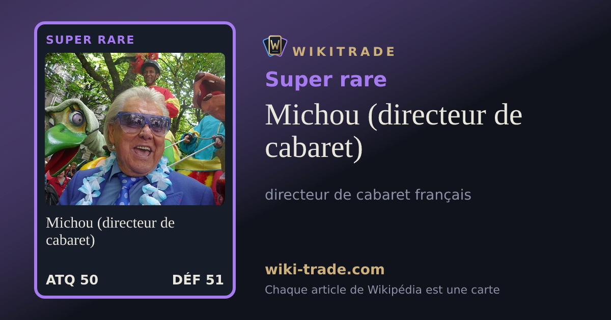 Michou (directeur de cabaret) — carte Super rare